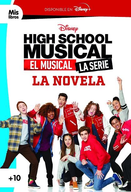 HIGH SCHOOL MUSICAL. EL MUSICAL. LA SERIE. LA NOVELA | 9788418335136 | DISNEY