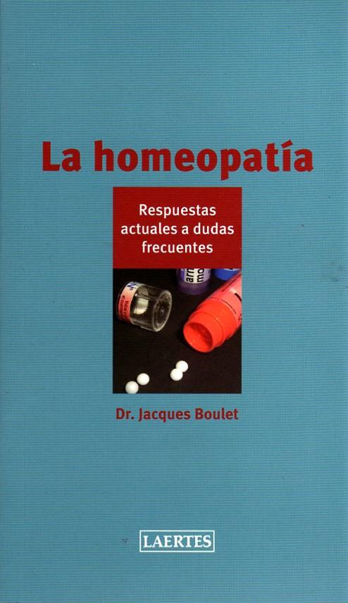 HOMEOPATIA, LA | 9788475846804 | JACQUES BOULET, DR.