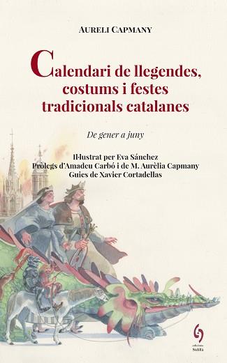 CALENDARI DE LLEGENDES, COSTUMS I FESTES TRADICIONALS CATALANES | 9788494748493 | CAPMANY, AURELI