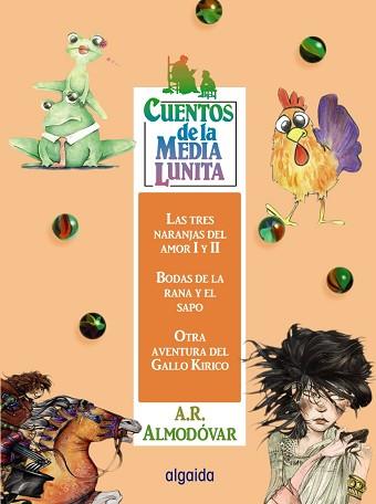 CUENTOS DE LA MEDIA LUNITA VOLUMEN 16 | 9788498775235 | RODRÍGUEZ ALMODÓVAR, ANTONIO