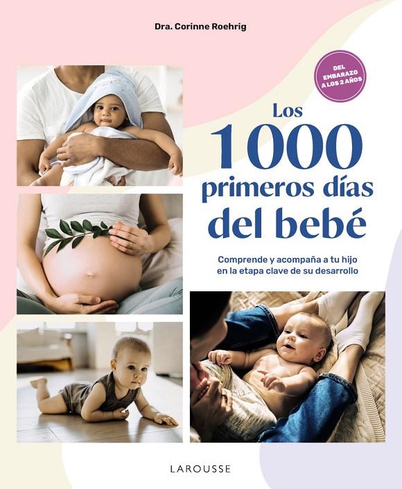 1000 PRIMEROS DIAS DEL BEBE, LOS | 9788410124042 | ROEHRIG, DRA. CORINNE