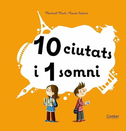 10 CIUTATS I 1 SOMNI | 9788498256901 | MARTÍ ORRIOLS, MERITXELL