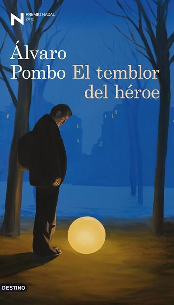 TEMBLOR DEL HEROE (PREMIO NADAL 2012) | 9788423324910 | ALVARO POMBO