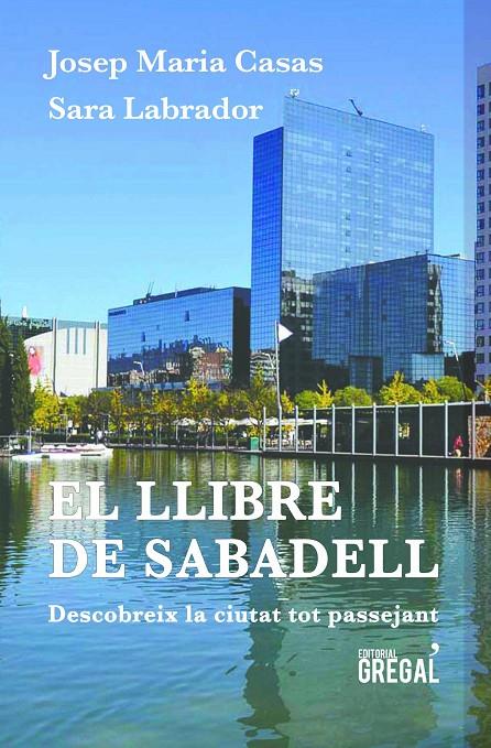 EL LLIBRE DE SABADELL | 9788417082574 | CASAS MORENO, JOSEP MARIA/LABRADOR TORIBIO, SARA