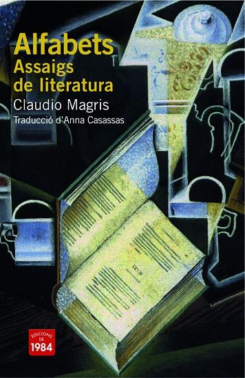 ALFABETS. ASSAIGS DE LITERATURA | 9788492440498 | MAGRIS, CLAUDIO