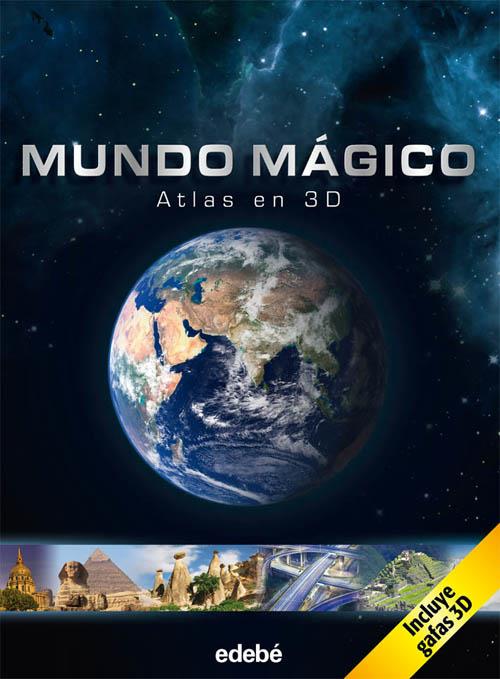 MUNDO MÁGICO ATLAS EN 3 D | 9788468303352 | WISSENMEDIA