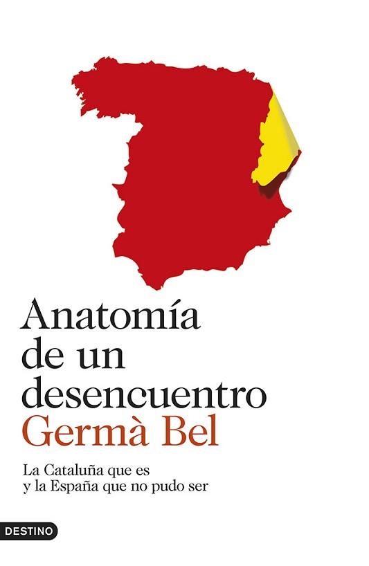 ANATOMIA DE UN DESENCUENTRO | 9788423347278 | GERMA BEL