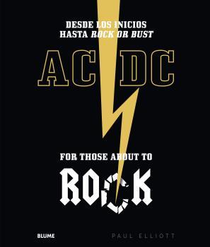 AC/DC. FOR THOSE ABOUT TO ROCK | 9788417492298 | ELIOT, PAUL