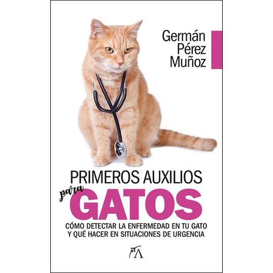 PRIMEROS AUXILIOS PARA GATOS / FIRST AID FOR CATS | 9788417057633