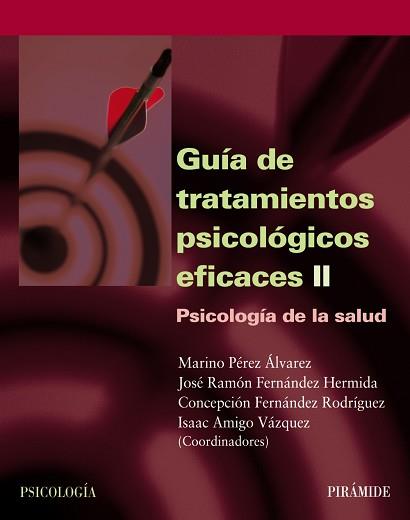 GUIA DE TRATAMIENTOS PSICOLOGICOS EFICACES 2. PSICOLOGIA DE | 9788436818154 | PEREZ ALVAREZ, MARINO Y OTROS