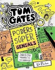 TOM GATES: PODERS SÚPER GENIALS (GAIREBÉ...) | 9788499067520 | PICHON, LIZ