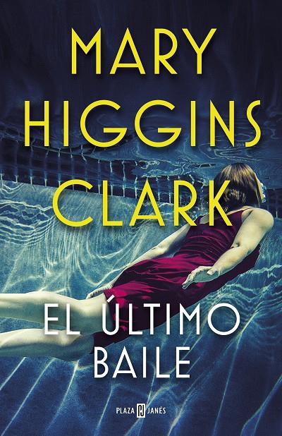 EL ÚLTIMO BAILE | 9788401021770 | HIGGINS CLARK, MARY