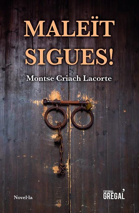 MALEÏTS SIGUES! | 9788417660338 | CRIACH LACORTE, MONTSE