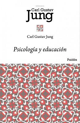 PSICOLOGIA Y EDUCACION | 9788449322921 | JUNG, CARL G.