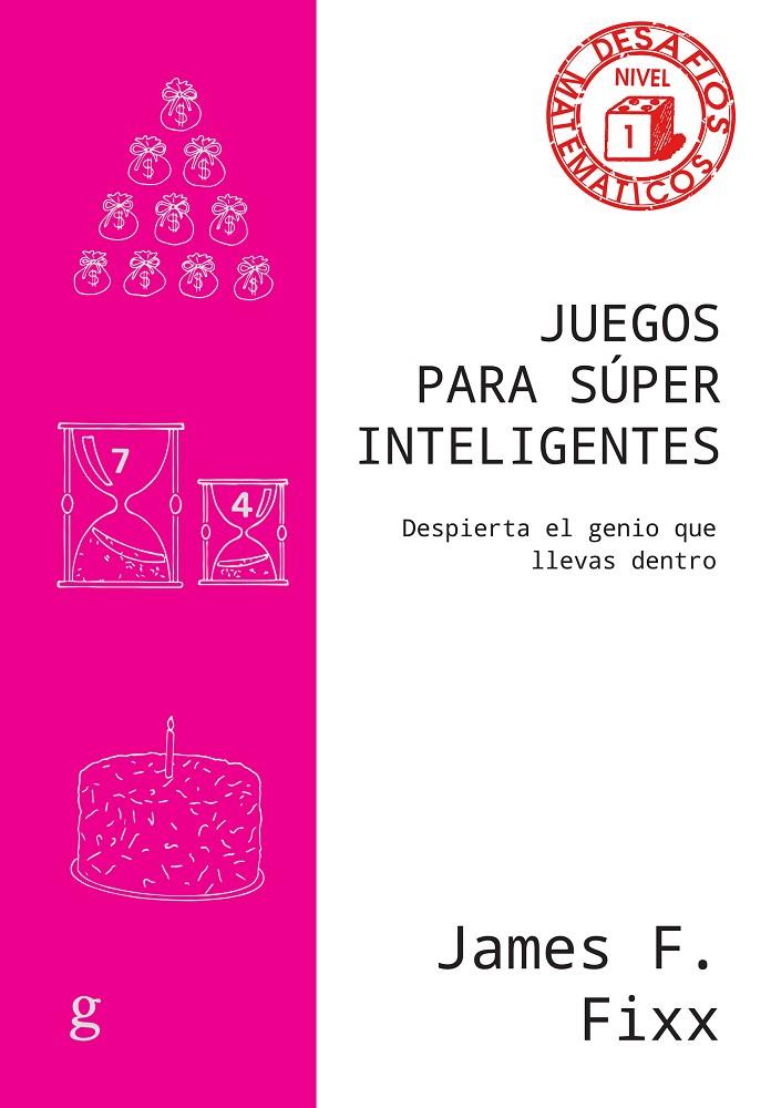 JUEGOS PARA SÚPER INTELIGENTES | 9788419406316 | F. FIXX, JAMES