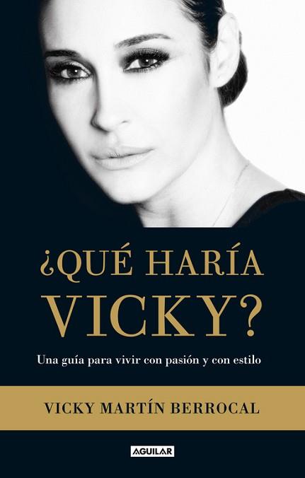 QUE HARIA VICKY? | 9788403013360 | VICKY MARTÍN BERROCAL