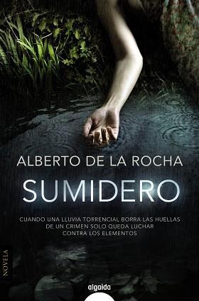 SUMIDERO | 9788490673379 | ROCHA, ALBERTO DE LA