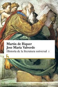HISTORIA DE LA LITERATURA UNIVERSAL 1 | 9788424928759 | DE RIQUER, MARTI