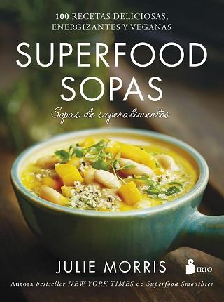 SUPERFOOD SOPAS | 9788417030421 | MORRIS, JULIE