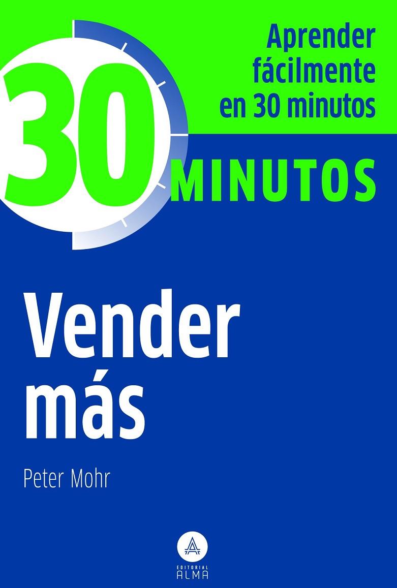 VENDER MAS -30 MINUTOS | 9788415618041 | MOHR, PETER