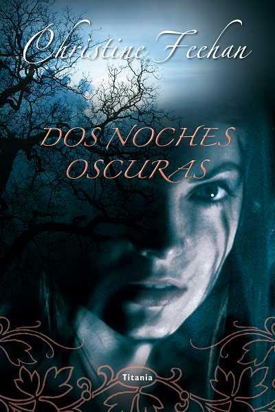 DOS NOCHES OSCURAS | 9788492916504 | FEEHAN, CHRISTINE