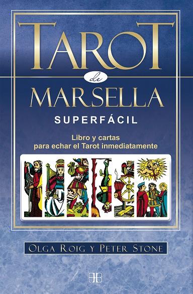 TAROT DE MARSELLA SUPERFÁCIL (PACK) | 9788415292807 | ROIG RIBAS, OLGA / STONE, PETER