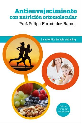 ANTIENVEJECIMIENTO CON NUTRICION ORTOMOL | 9788415541042 | HERNÁNDEZ RAMOS , FELIPE