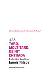 TARD MOLT TARD DE NIT ENTRADA | 9788497661386 | RITSOS, IANNIS