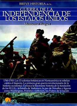 BREVE HISTORIA DE LA GUERRA DE LA INDEPENDENCIA DE LOS EE. UU. | 9788499678955 | HUGUET SANTOS, MONTSERRAT