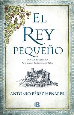 EL REY PEQUEÑO | 9788466658683 | PÉREZ HENARES, ANTONIO