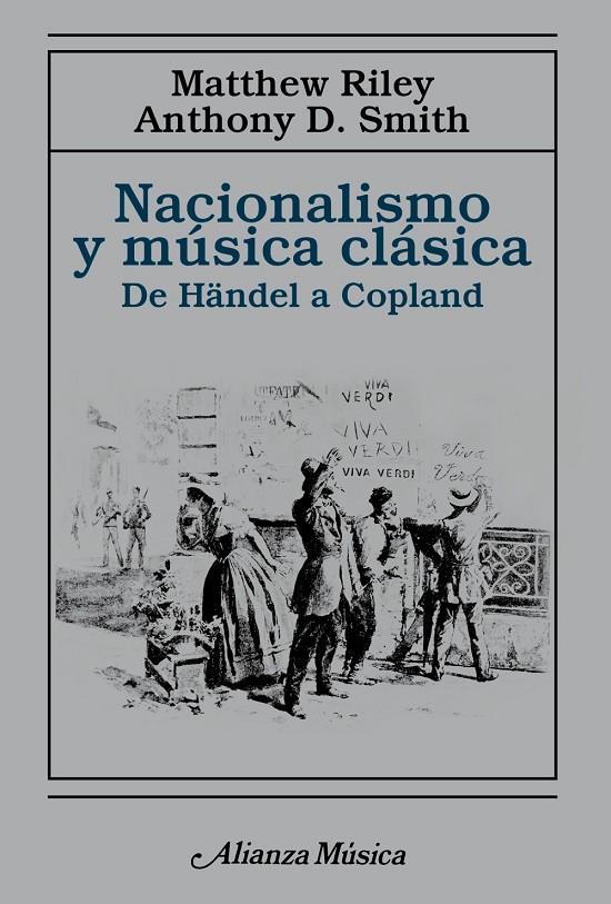 NACIONALISMO Y MÚSICA CLÁSICA | 9788491818915 | RILEY, MATTHEW / SMITH, ANTHONY D.