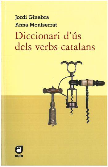 DICCIONARI D'ÚS DELS VERBS CATALANS | 9788492672219 | GINEBRA, JORDI / MONTSERRAT, ANNA