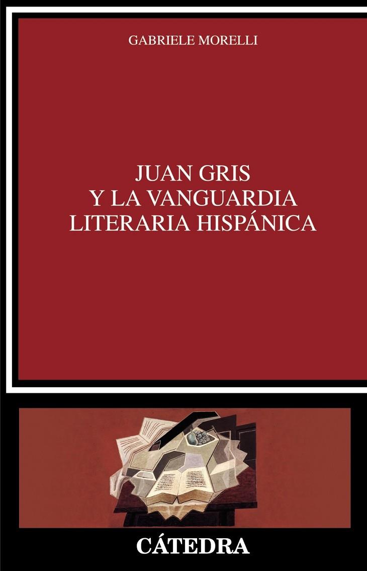 JUAN GRIS Y LA VANGUARDIA LITERARIA HISPÁNICA | 9788437644196 | MORELLI, GABRIELE