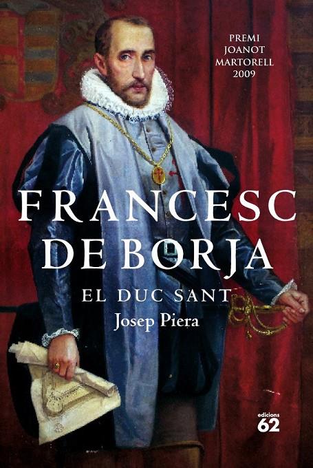 FRANCESC DE BORJA, EL DUC SANT | 9788429763478 | PIERA, JOSEP