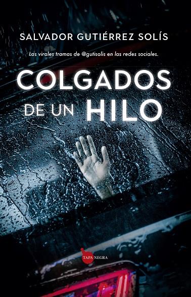 COLGADOS DE UN HILO | 9788411318976 | SALVADOR GUTIÉRREZ SOLÍS