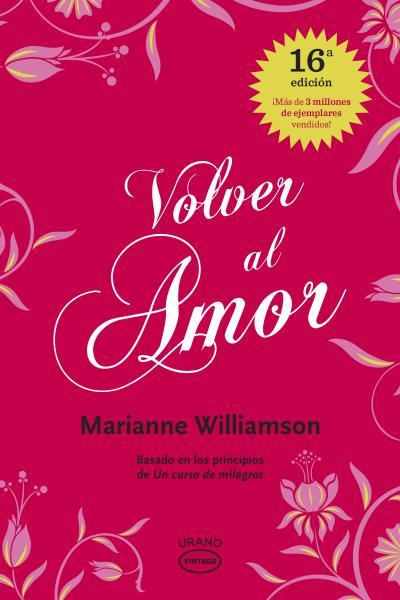 VOLVER AL AMOR - VINTAGE | 9788479538002 | WILLIAMSON, MARIANNE