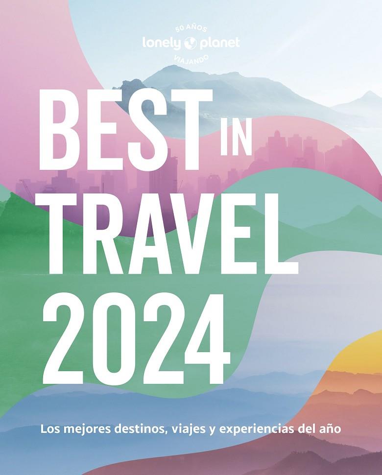 BEST IN TRAVEL 2024 | 9788408275442 | AAVV