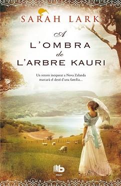A L'OMBRA DE L'ARBRE KAURI | 9788490702604 | LARK, SARAH
