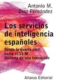 SERVICIOS DE INTELIGENCIA ESPAÑOLES | 9788420676968 | DIAZ FERNANDEZ, ANTONIO M.