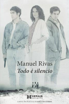 TODO É SILENCIO | 9788499141695 | RIVAS, MANUEL