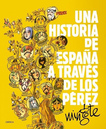 UNA HISTORIA DE ESPAÑA A TRAVÉS DE LOS PÉREZ | 9788498927153 | ANTONIO MINGOTE