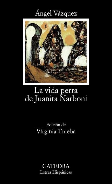 LA VIDA PERRA DE JUANITA NARBONI | 9788437618791 | VAZQUEZ, ANGEL