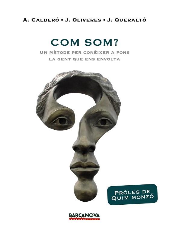 COM SOM? | 9788448943028 | CALDERÓ, ALBERT/OLIVERES, JORDI/QUERALTÓ, JOAN