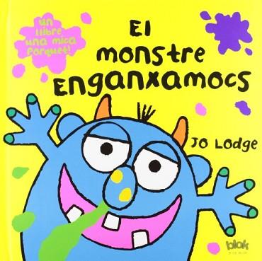 MONSTRE ENGANXAMOCS, EL (CATALÀ) | 9788493961589 | LODGE, JO