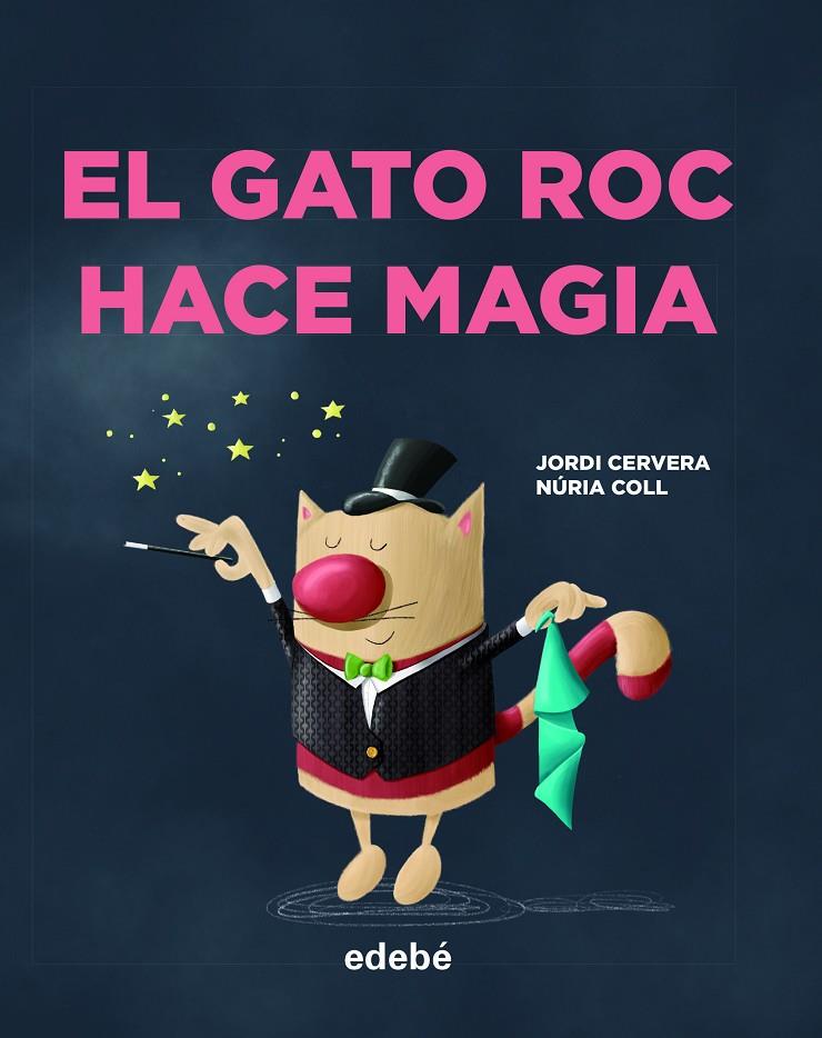 EL GATO ROC HACE MAGIA | 9788468346342 | CERVERA I NOGUÉS, JORDI