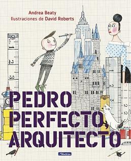 PEDRO PERFECTO, ARQUITECTO | 9788448849801 | ANDREA BEATY/DAVID ROBERTS
