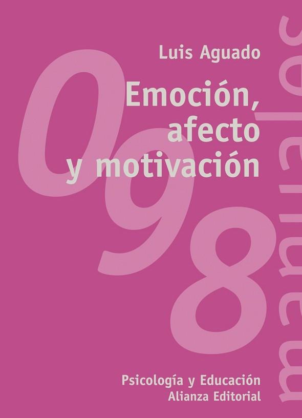EMOCIÓN, AFECTO Y MOTIVACIÓN | 9788420642673 | AGUADO, LUIS