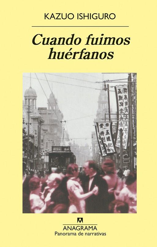 CUANDO FUIMOS HUERFANOS | 9788433969446 | ISHIGURO, KAZUO