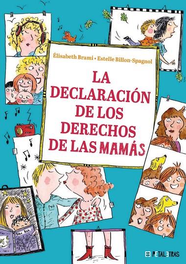 LA DECLARACIÓN DE LOS DERECHOS DE LAS MAMÁS | 9788419893239 | BRAMI, ÉLISABETH