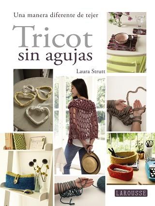 TRICOT SIN AGUJAS | 9788416368655 | LAROUSSE EDITORIAL